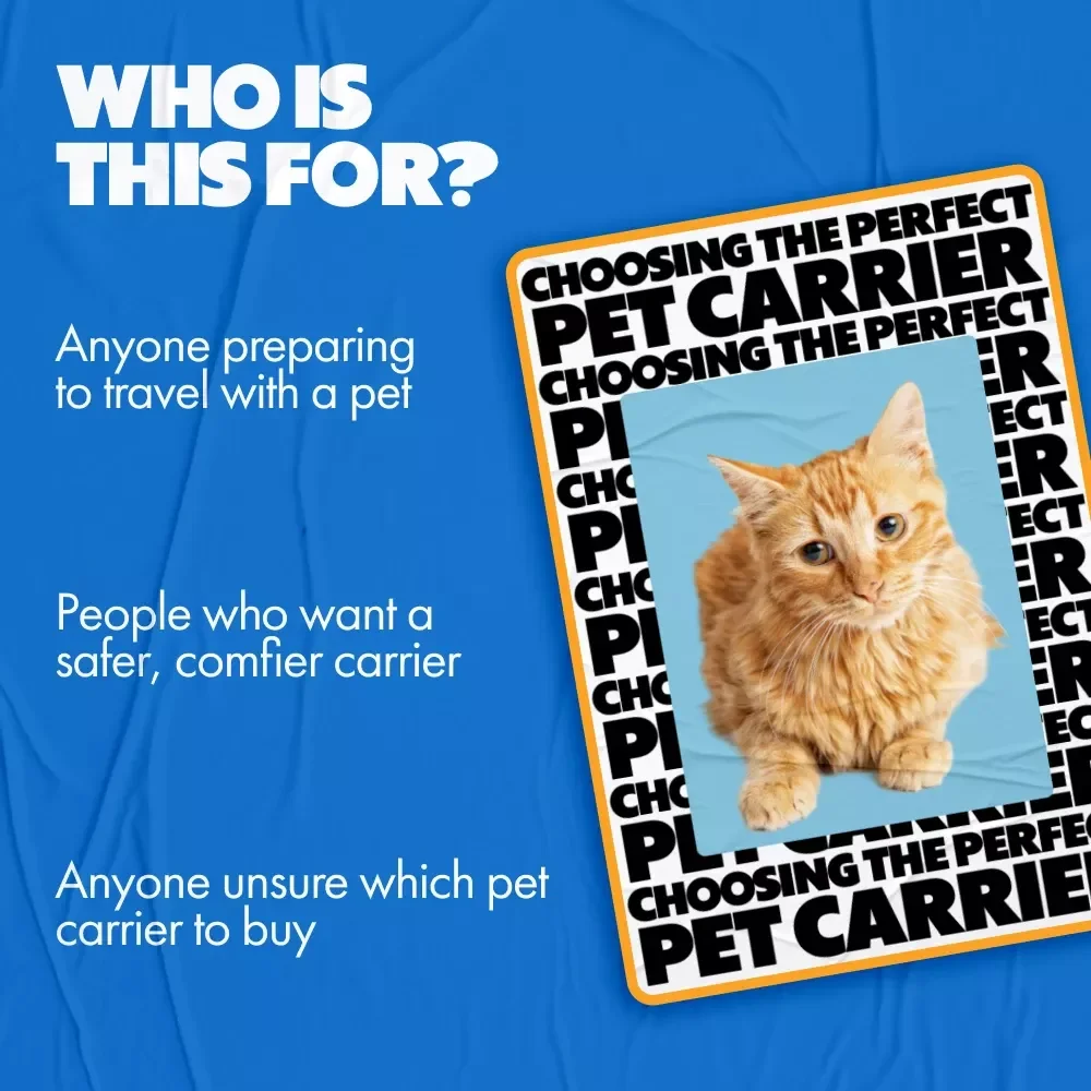 Choosing the Perfect Pet Carrier | Pet Carrier Guide eBook | Digital Download Checklist for Travel | Soft-Sided & Hard-Sided Carriers, Backpack & Sling Options, AI-Powered Recommendation Tools