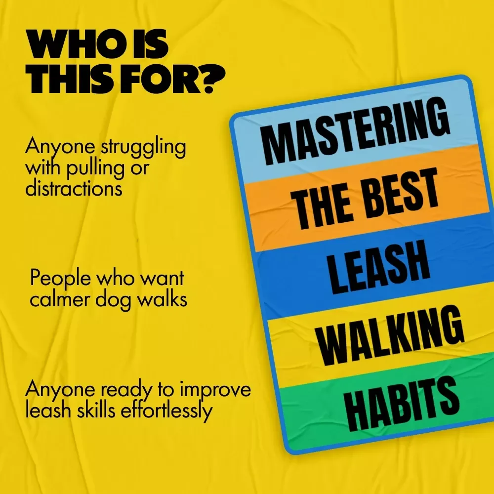 Mastering the Best Leash Walking Habits | Dog Training Digital Download | Loose-Leash Walking Guide | Leash Walking Tips for Calm, Happy Walks | Dog Behavior & Training eBook