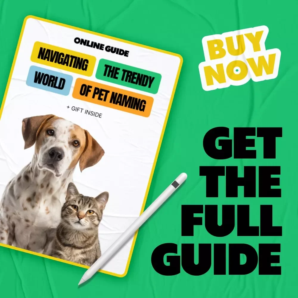 Navigating the Trendy World of Pet Naming | Pet Name Trends Guide | Digital Download for Modern Pet Lovers | Learn pet name trends to Create Meaningful, Stylish & Unique Names