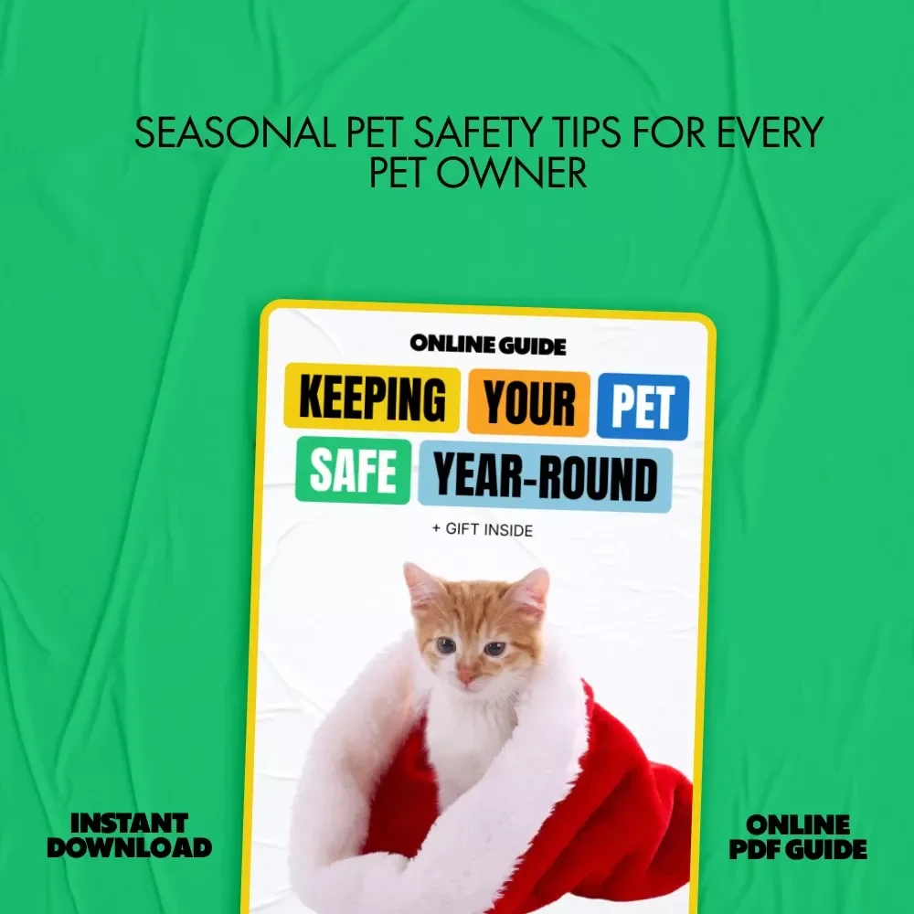 Keeping Your Pet Safe Year-Round: Essential Guide to Seasonal Pet Safety