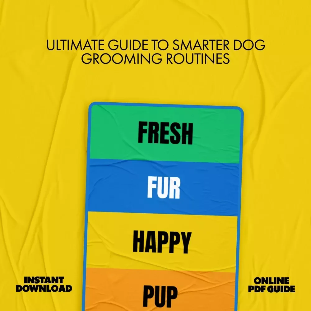 Fresh Fur, Happy Pup: The Ultimate Grooming Guide for Your Dog's Health and Happiness - eBook Download