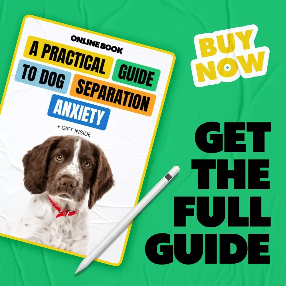 A Practical Guide to Dog Separation Anxiety – In-Depth eBook for Understanding, Training, and Managing dog separation anxiety