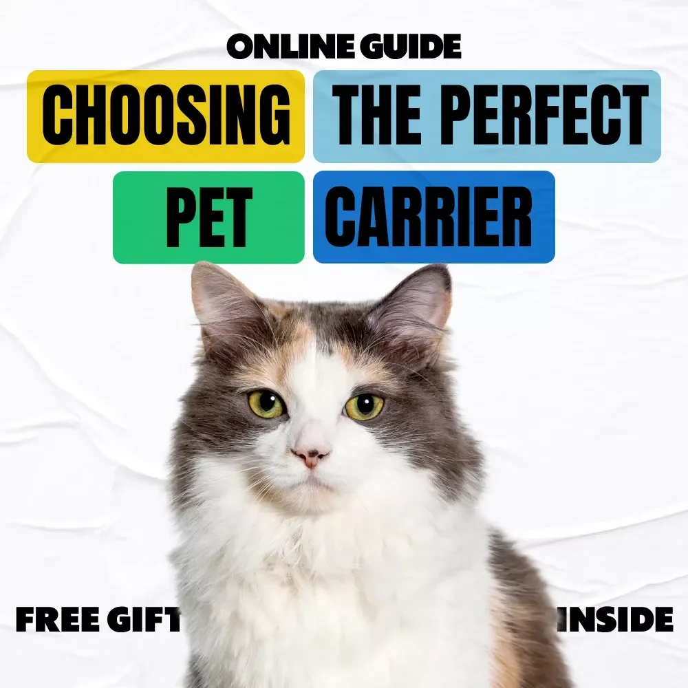 Choosing the Perfect Pet Carrier | Pet Carrier Guide eBook | Digital Download Checklist for Travel | Soft-Sided & Hard-Sided Carriers, Backpack & Sling Options, AI-Powered Recommendation Tools