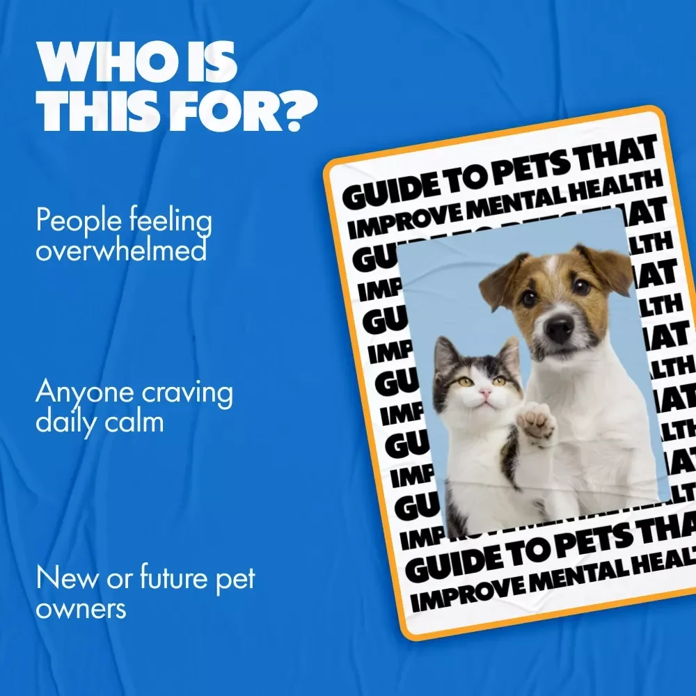 Guide to Pets That Improve Mental Health | Practical eBook on Choosing the Right Pet for Emotional Well-Being, Calm, Connection & Daily Support