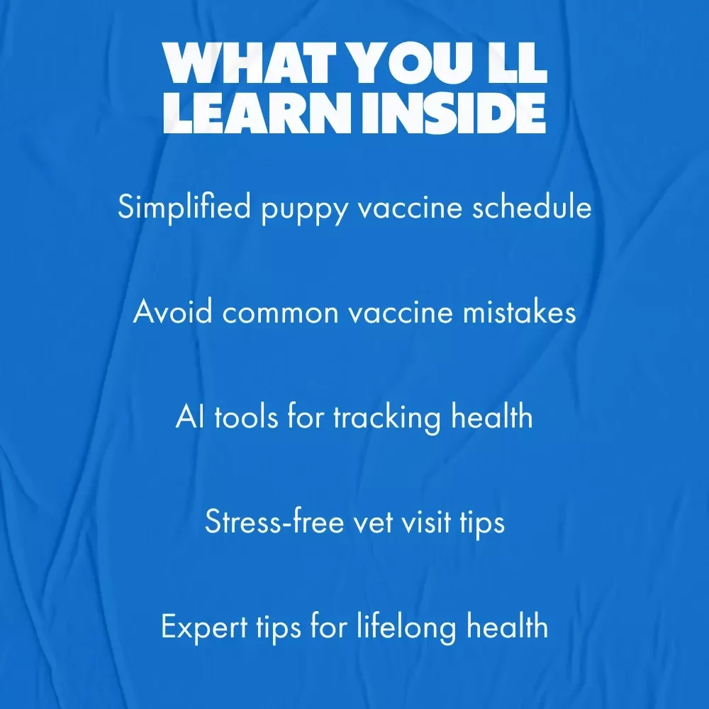Dog Vaccine Essentials: Ultimate Guide to Puppy & Adult Vaccine Schedules, Tips & AI Tools for Tracking