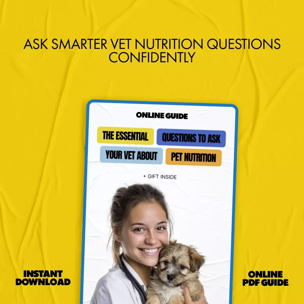 The Essential Questions to Ask Your Vet About Pet Nutrition | Practical eBook for Smarter Feeding Decisions, Vet Visit Prep & Confident Pet Parents