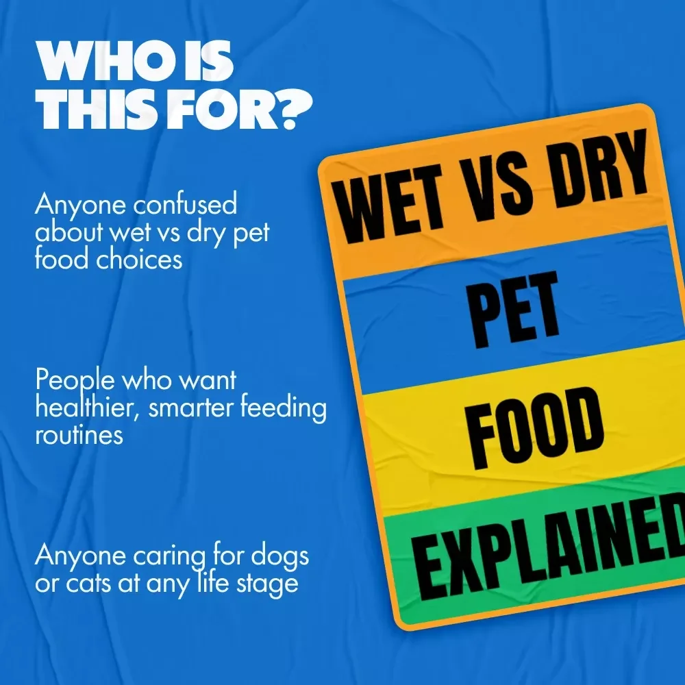 Wet vs Dry Pet Food Explained | Simple Feeding Guide for Pet Parents | Wet vs Dry Food for Pets Digital Download