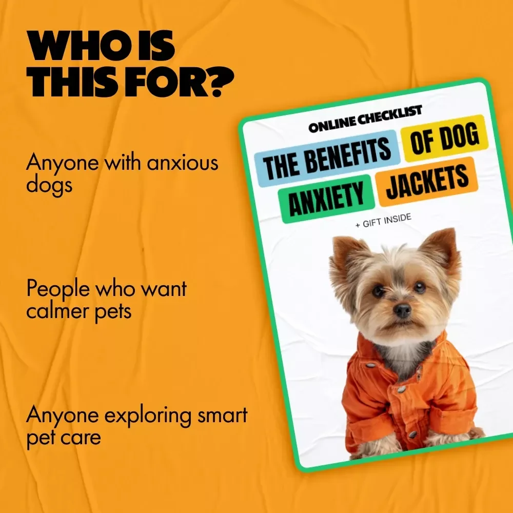 The Benefits of Dog Anxiety Jackets – Printable Checklist for Calm, Confident Dogs | Dog Anxiety Jacket Benefits Guide