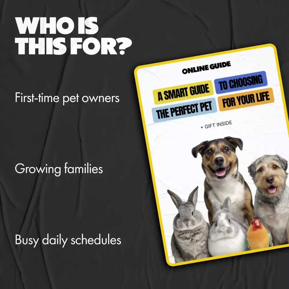 A Smart Guide to Choosing the Perfect Pet for Your Life – Digital Guide on how to pick the right pet for your lifestyle, Pet Decision Checklist & Practical Planning Tool