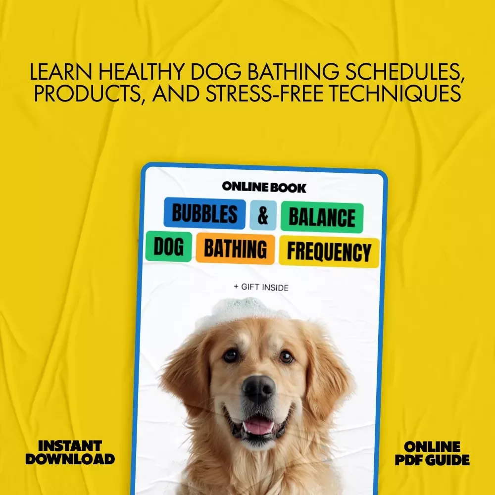 Bubbles & Balance - Dog Bathing Frequency | Practical eBook with Dog Bathing Frequency Tips for Healthier Coats & Happier Pets