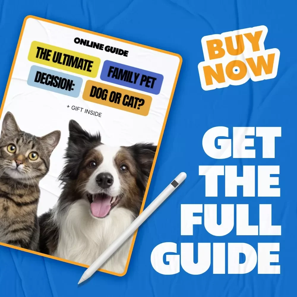 The Ultimate Family Pet Decision: Dog or Cat? | A Practical eBook Guide for Families on how to decide between dog or cat for family