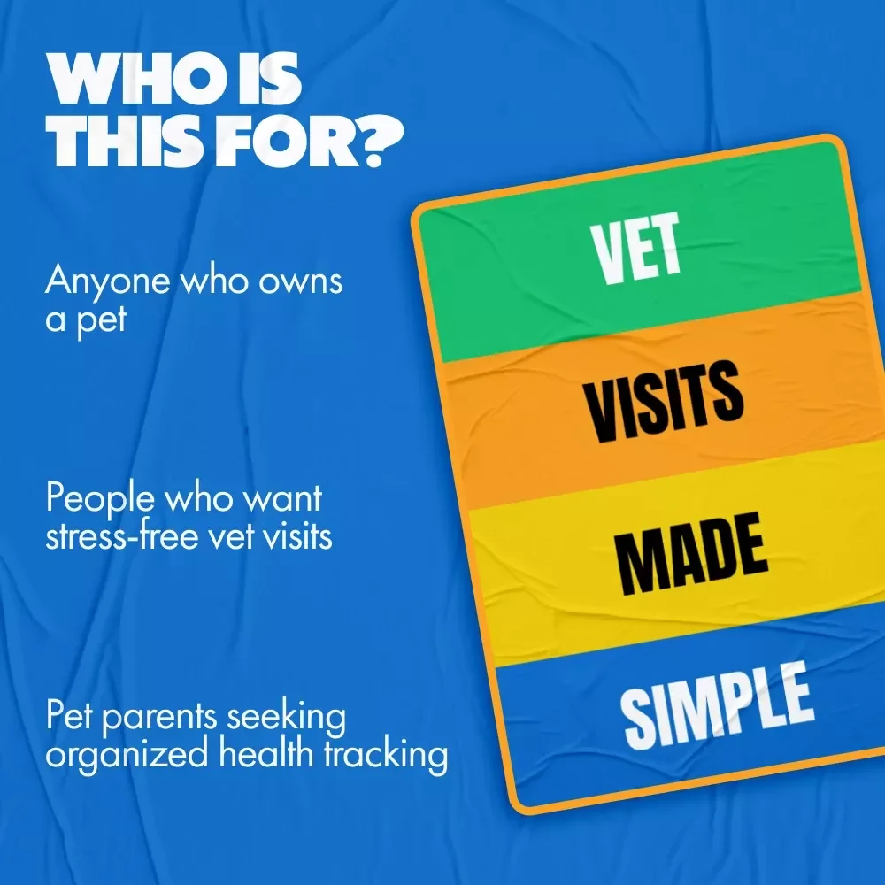 Vet Visits Made Simple: A Step-by-Step Guide for Pet Owners - Preparing, Attending & Tracking Vet Appointments