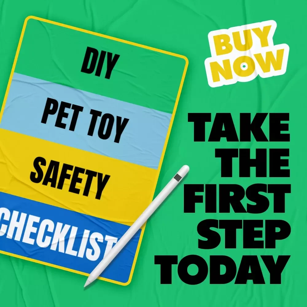 DIY Pet Toy Safety Checklist - Essential Guide for Safe and Fun Pet Play