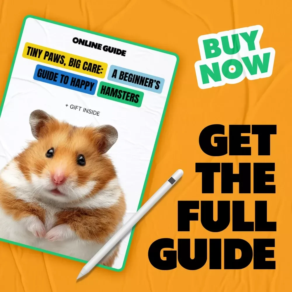Tiny Paws, Big Care: A Beginner’s Guide to Happy Hamsters | Hamster Care Basics Digital Guide for New Pet Owners
