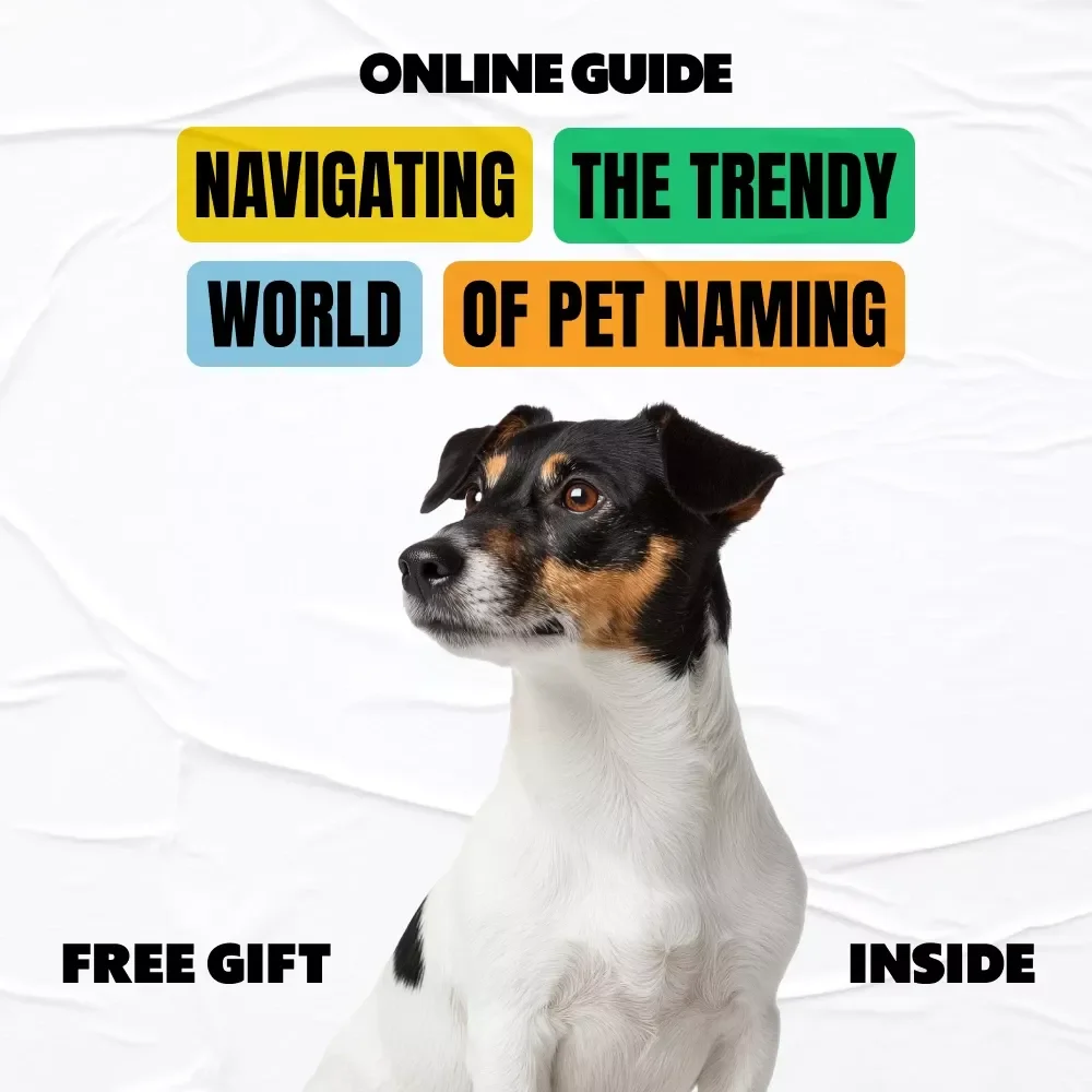 Navigating the Trendy World of Pet Naming | Pet Name Trends Guide | Digital Download for Modern Pet Lovers | Learn pet name trends to Create Meaningful, Stylish & Unique Names