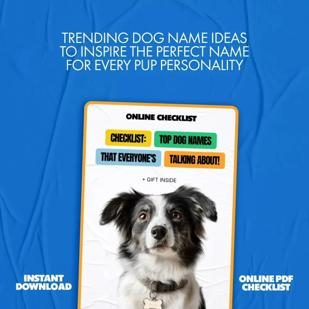 Checklist: Top Dog Names That Everyone's Talking About! | Digital Download | Trendy & Cute Pet Names | most popular dog names | Puppy Naming Guide for New Pet Parents | Printable Dog Name Ideas