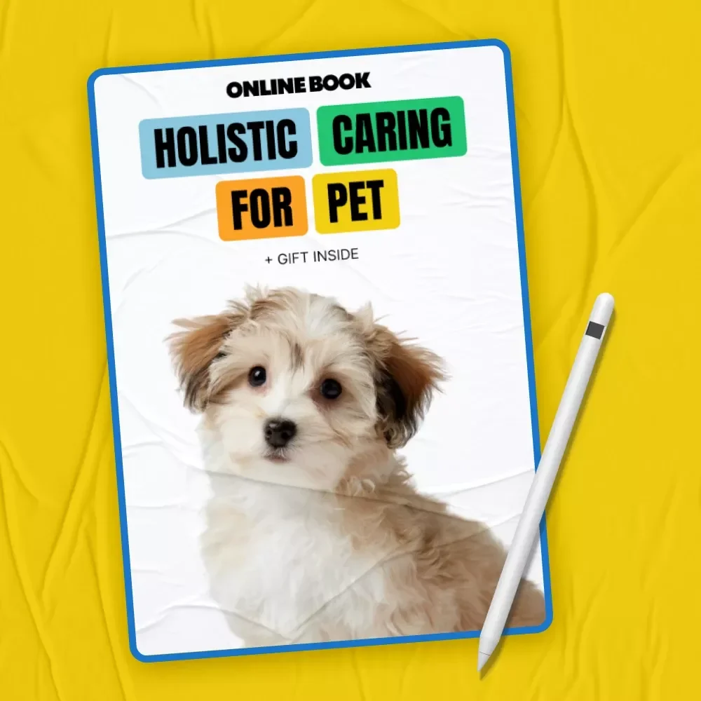 Holistic Caring for Pet: Essential Guide to Holistic Pet Care Basics eBook for Nutrition, Wellness, and Preventive Health