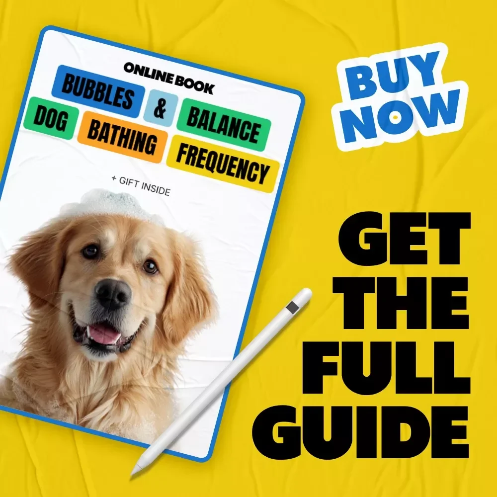 Bubbles & Balance - Dog Bathing Frequency | Practical eBook with Dog Bathing Frequency Tips for Healthier Coats & Happier Pets