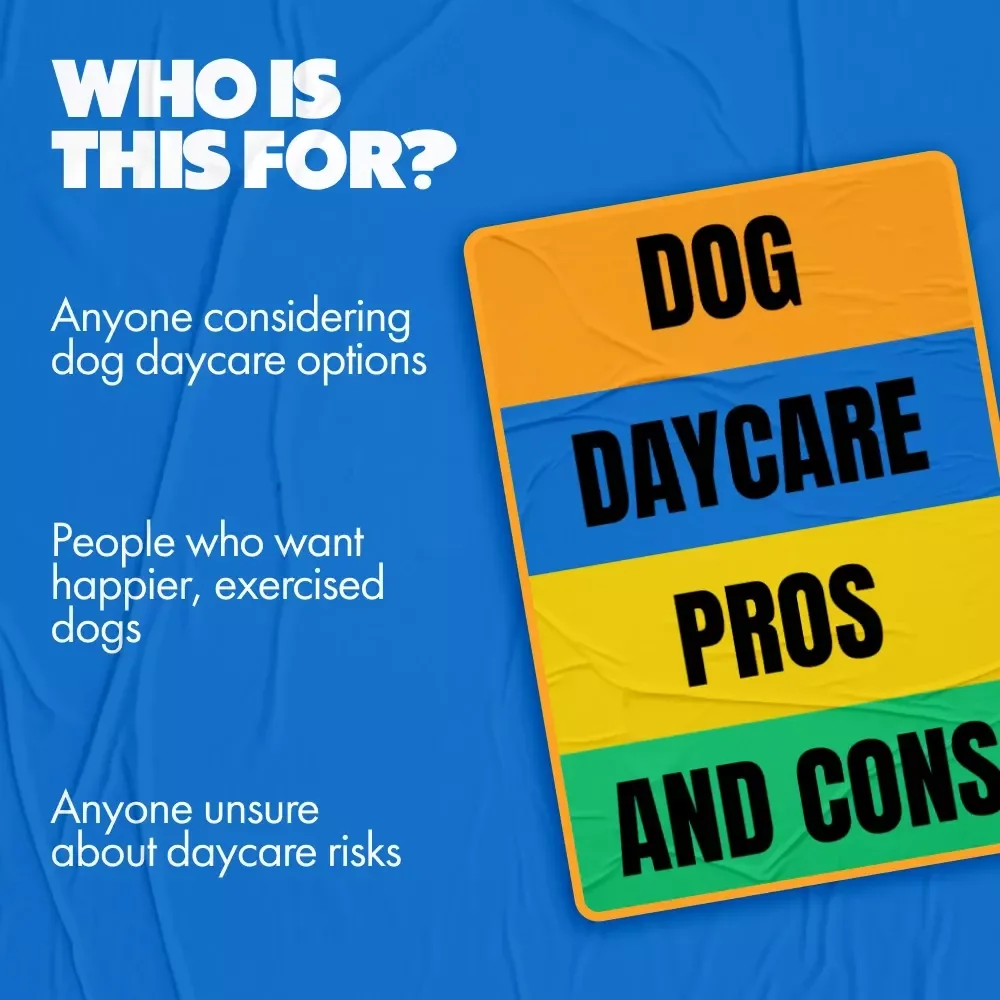 Dog Daycare Pros and Cons – Practical Guide for Pet Parents | Smart Decisions About Daycare, Socialization, Costs & Care