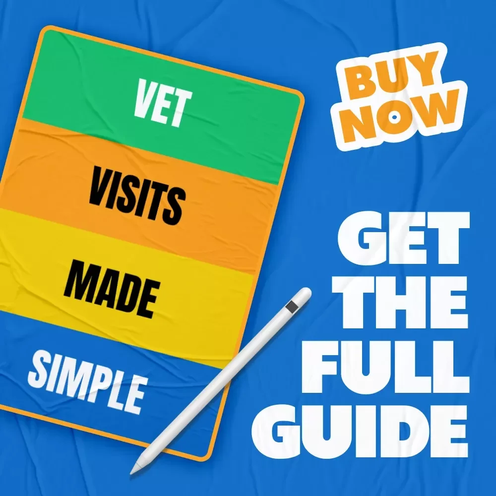 Vet Visits Made Simple: A Step-by-Step Guide for Pet Owners - Preparing, Attending & Tracking Vet Appointments