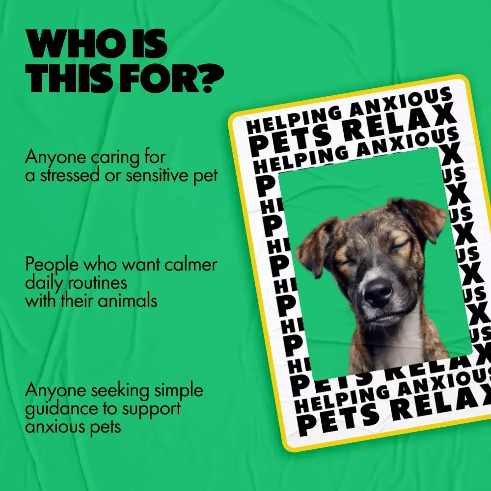 Helping Anxious Pets Relax | Digital eBook Guide for Pet Parents | Holistic Calming Tips & Real-Life Strategies | how to help anxious pets calm down | Anxiety Support for Dogs & Cats