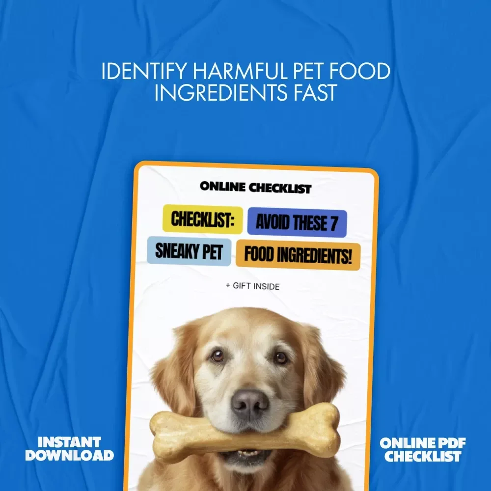 Checklist: Avoid These 7 Sneaky Pet Food Ingredients! | What Pet Food Ingredients to Avoid | Printable Pet Nutrition Guide for Dogs & Cats