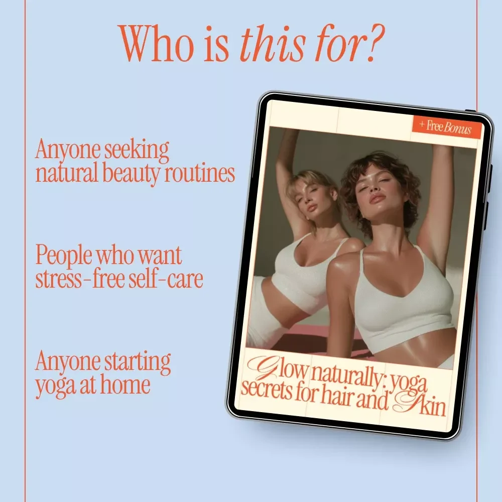 Glow Naturally: Yoga Secrets for Hair and Skin | Yoga for Healthy Hair and Skin eBook | Natural Beauty, Radiant Skin & Strong Hair Guide
