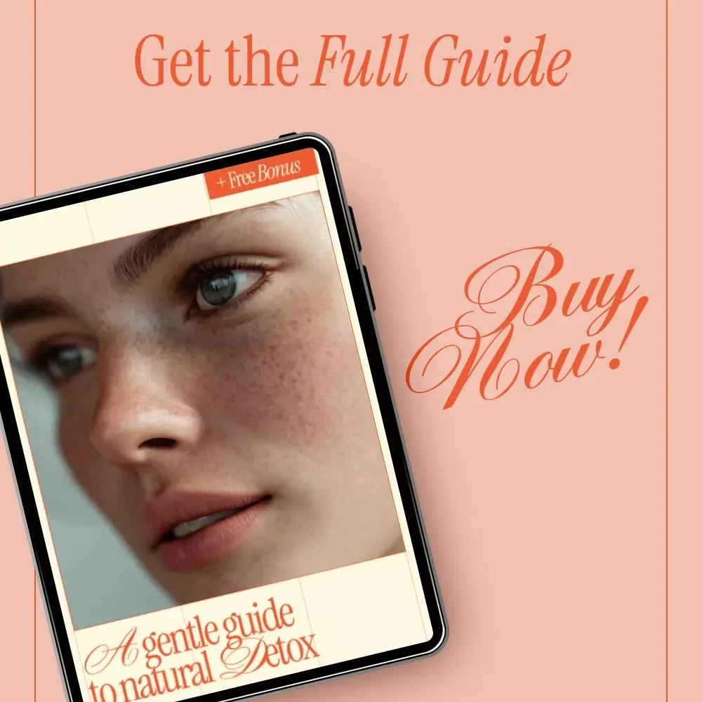 A Gentle Guide to Natural Detox – Practical Tips for Detoxifying Your Body Naturally, Simple Daily Habits & Holistic Wellness Reset (Digital Guide)