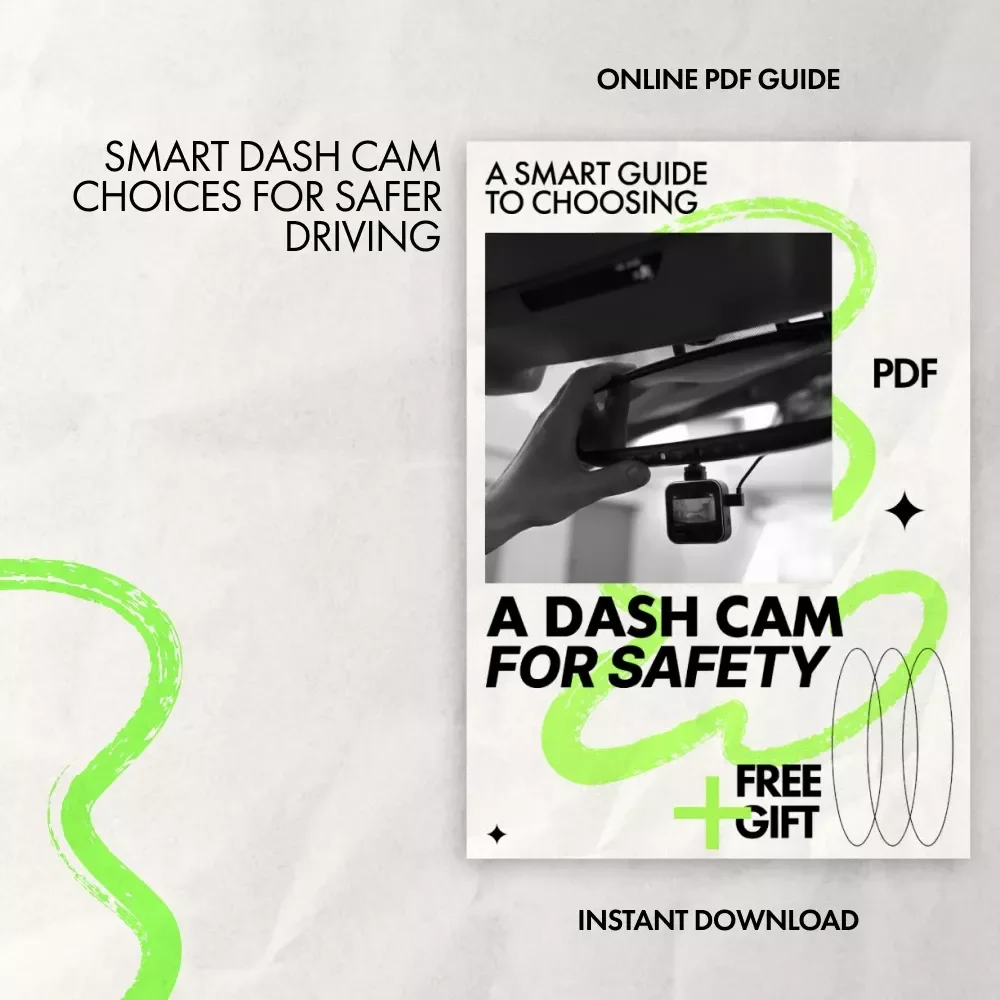 A Smart Guide to Choosing a Dash Cam for Safety – Digital Guide on How to Choose a Dash Cam for Safety, Smart Driving & AI Dash Cam Features