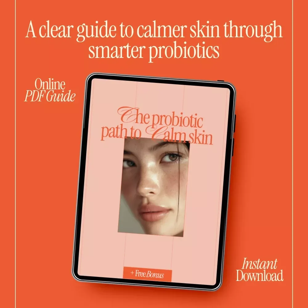 The Probiotic Path to Calm Skin – Ebook Guide on how probiotics affect skin health, Gut–Skin Connection, Clear & Balanced Complexion