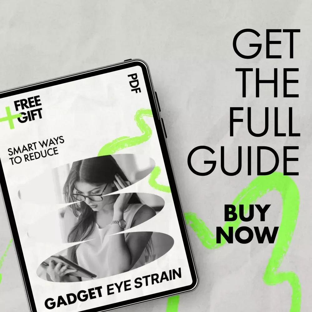 Smart Ways to Reduce Gadget Eye Strain – Practical Ebook Guide on how to reduce eye strain after using gadgets for Work, Study, and Screen Life