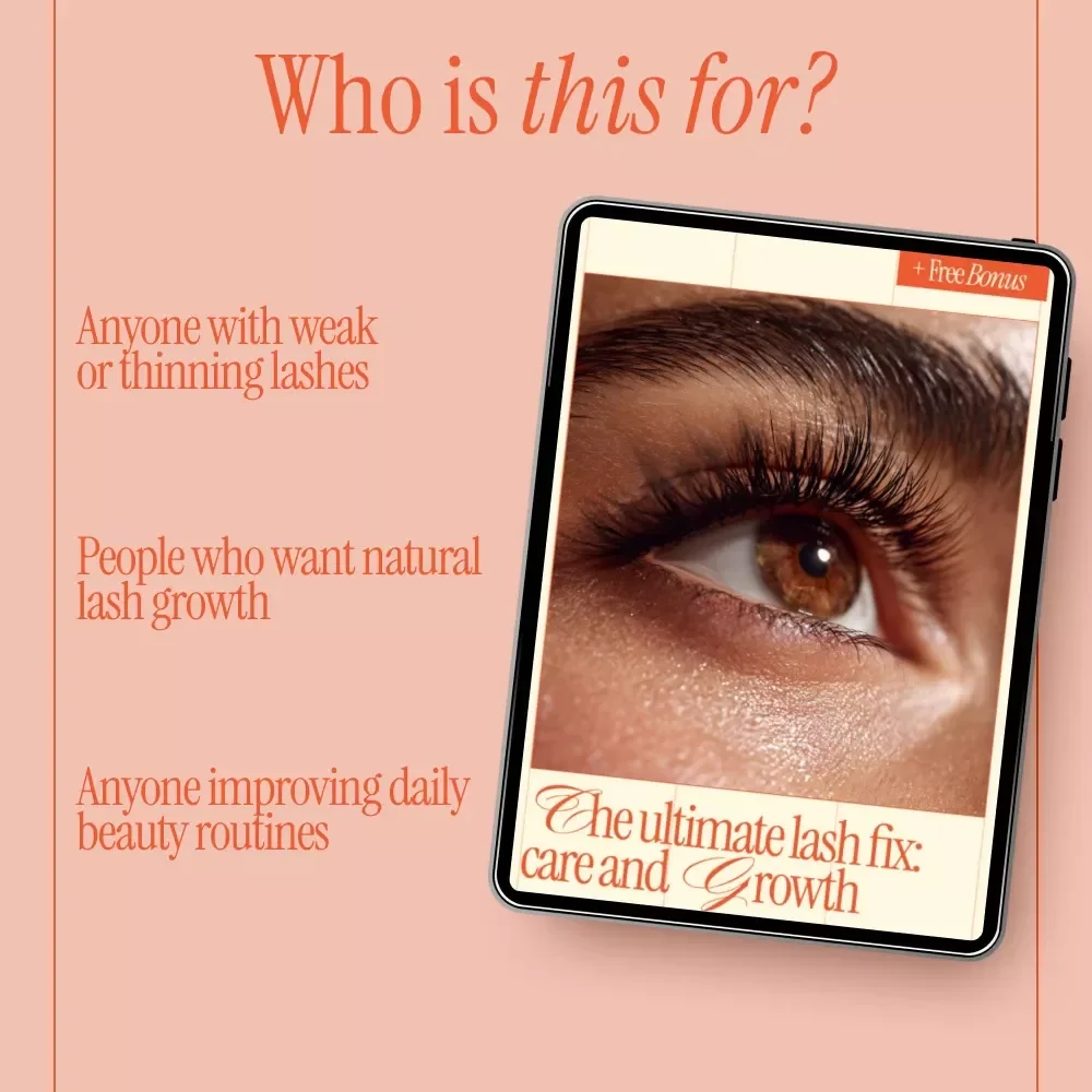 The Ultimate Lash Fix: Care and Growth | Digital Guide with Tips for Stronger Eyelashes, Natural Lash Care, Growth & Damage Prevention