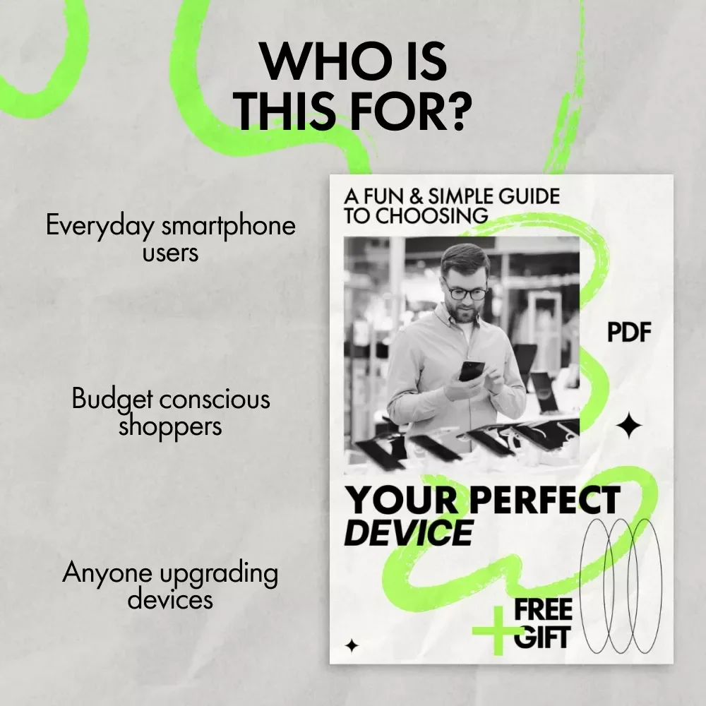 A Fun & Simple Guide to Choosing Your Perfect Device – Easy eBook on how to choose the right smartphone for Everyday Users