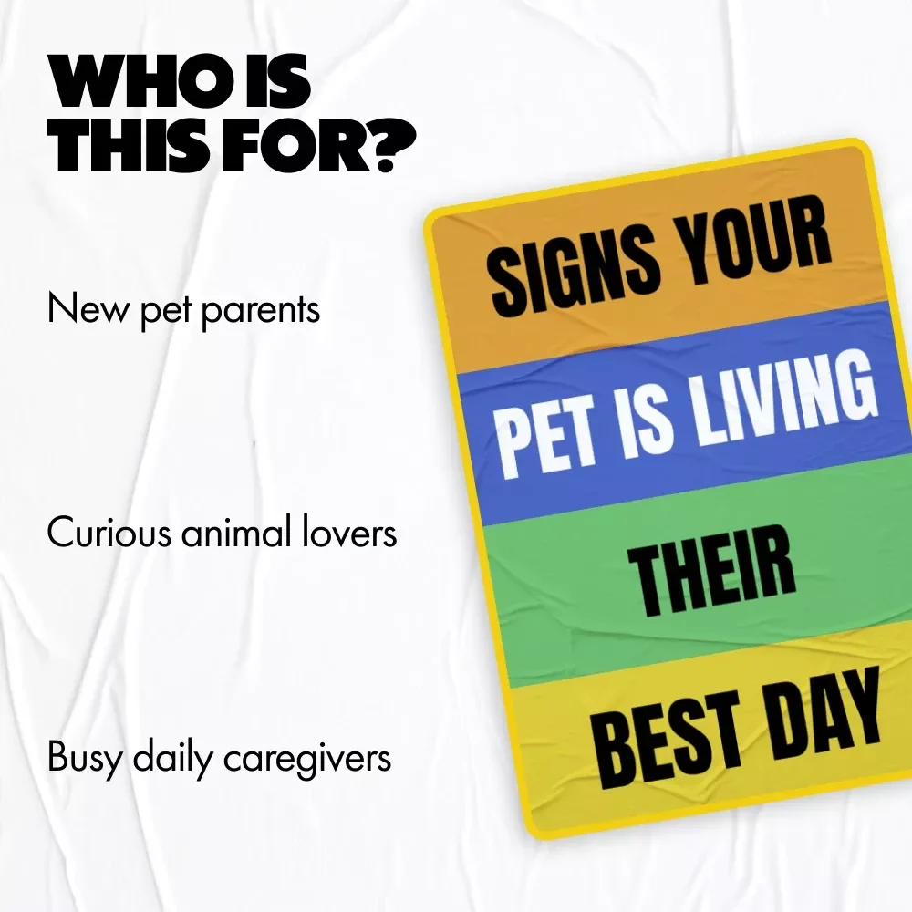 Signs Your Pet Is Living Their Best Day | A Heartfelt Guide on how to tell if my pet is happy | Digital Download for Loving Pet Owners