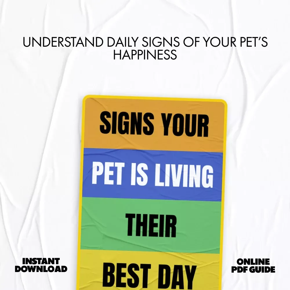 Signs Your Pet Is Living Their Best Day | A Heartfelt Guide on how to tell if my pet is happy | Digital Download for Loving Pet Owners
