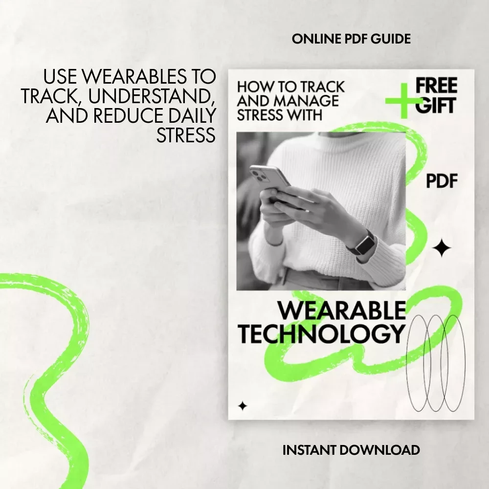 How to Track and Manage Stress with Wearable Technology | Practical Guide on how to track stress levels with wearables for Everyday Balance