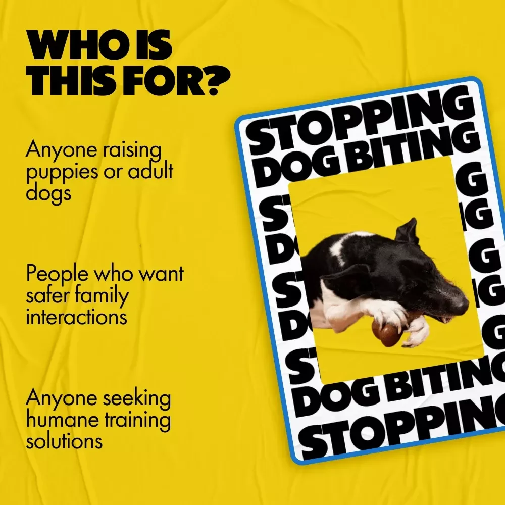 Stopping Dog Biting | Practical eBook Guide on How to Stop Dog Biting for Puppies & Adult Dogs | Positive Training & Real Case Studies