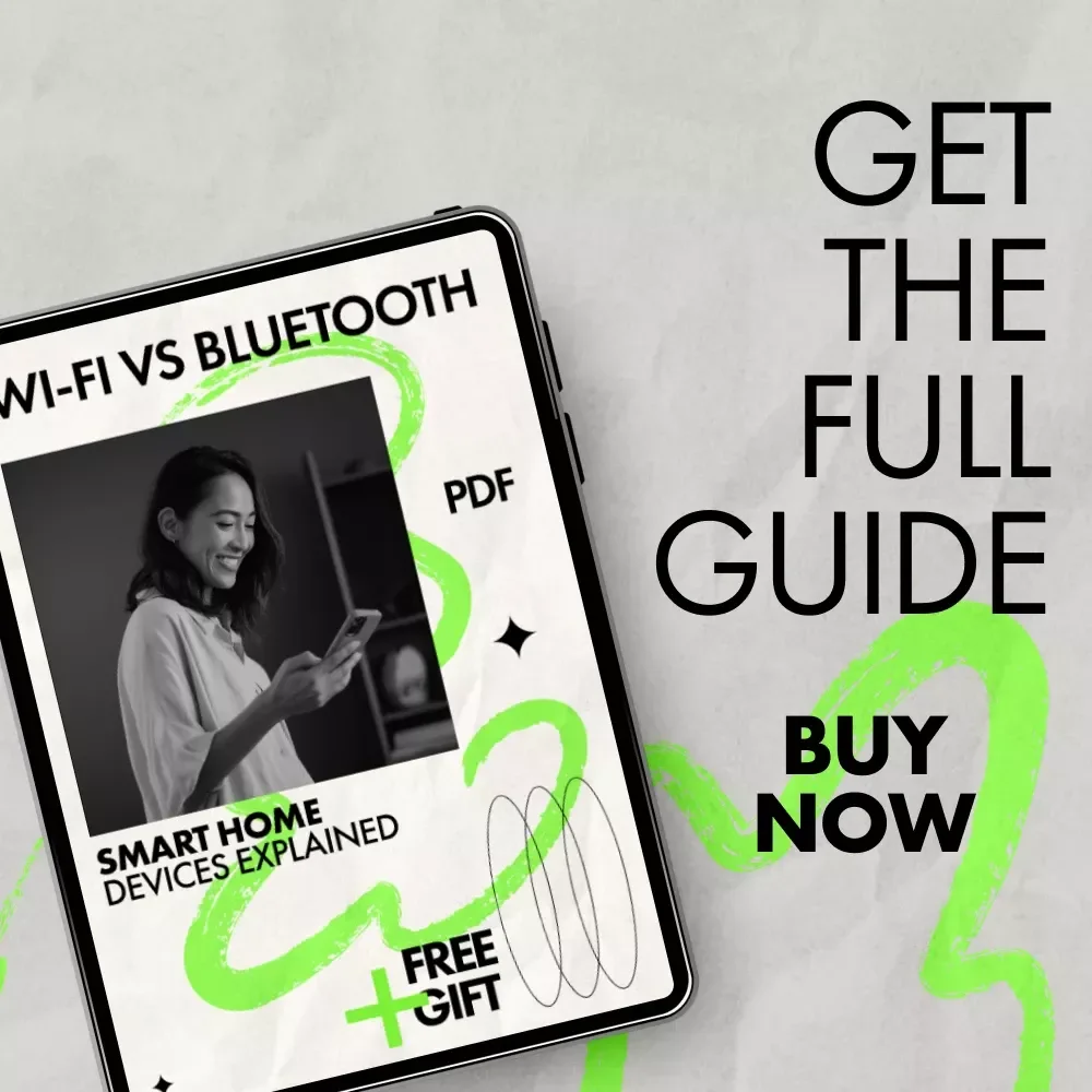 Wi-Fi vs Bluetooth Smart Home Devices Explained | Practical eBook Guide to Choosing the Right Smart Home Technology