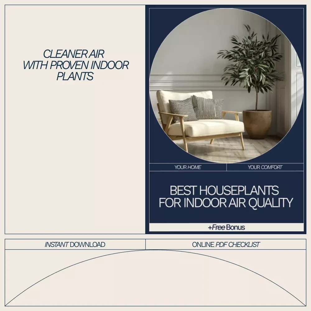 Best Houseplants for Indoor Air Quality Checklist | Easy Air-Purifying Plant Guide for a Healthier Home