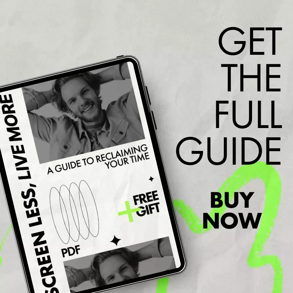Screen Less, Live More: A Guide to Reclaiming Your Time | Ebook on How to Reduce Screen Time, Digital Balance & Focused Living