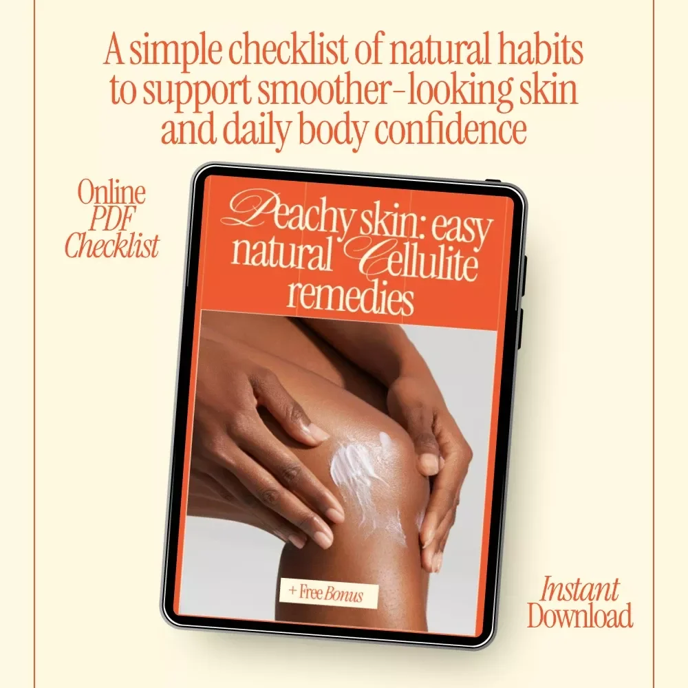 Peachy Skin: Easy Natural Cellulite Remedies – Simple Checklist of Natural Ways to Reduce Cellulite at Home