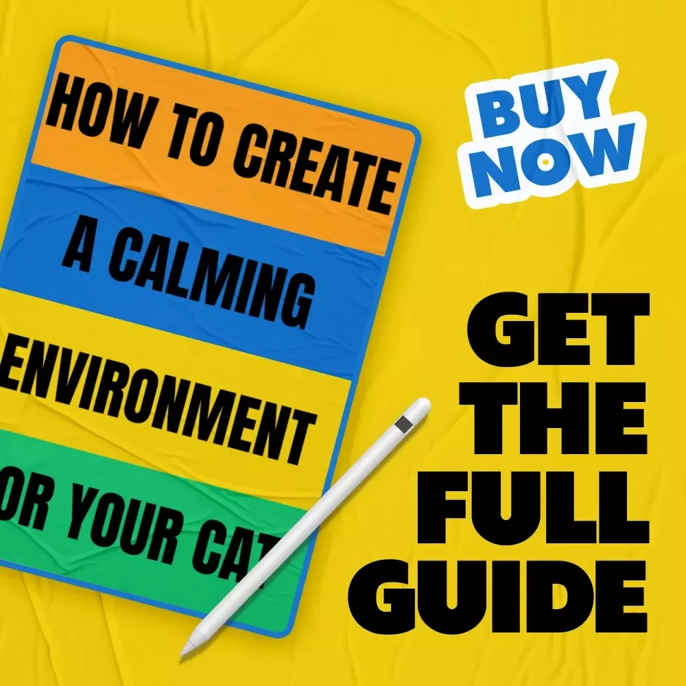 How to Create a Calming Environment for Your Cat | Cat Calming Environment Setup eBook | Stress-Free Home Guide for Happy Cats