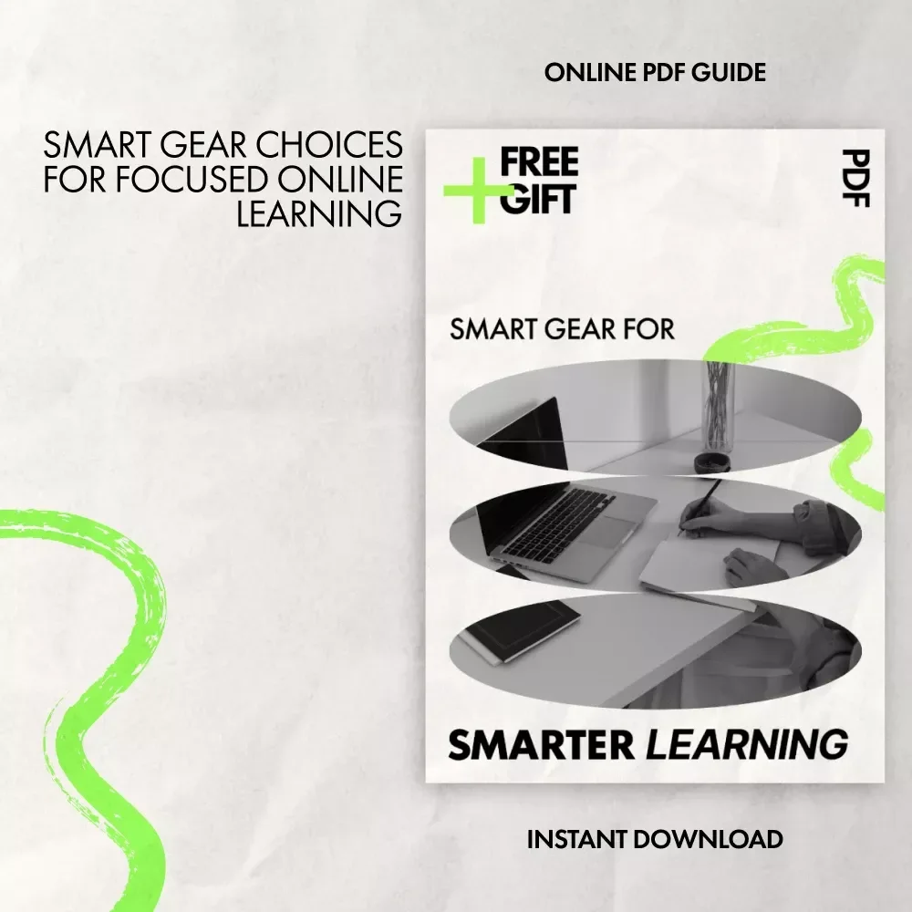 Smart Gear for Smarter Learning | Digital Guide to the Best Gadgets for Online Learning, Study Setup & Productivity Tools