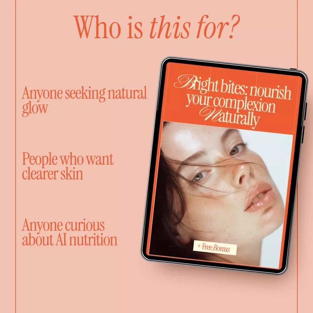 Bright Bites: Nourish Your Complexion Naturally – Glow Guide to Foods That Brighten Complexion, Skin Nutrition & AI Beauty Planning