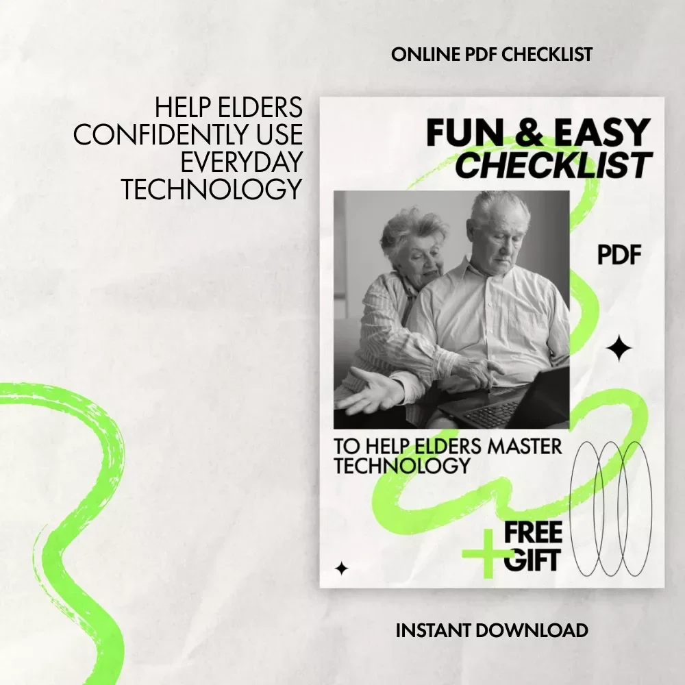Fun & Easy Checklist to Help Elders Master Technology | Simple Digital Guide for Families & Caregivers | how to help elders to get used to gadgets