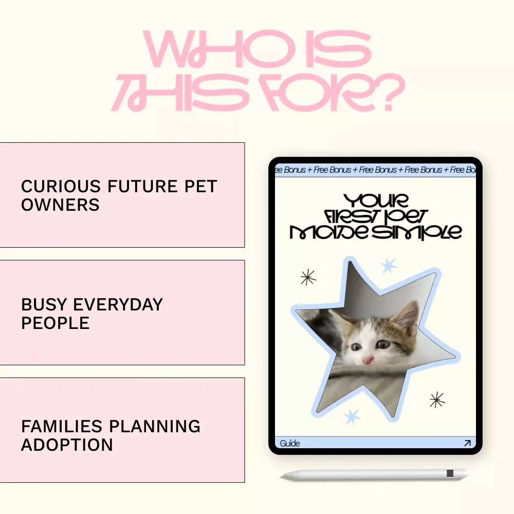 Your First Pet Made Simple | Beginner-Friendly Guide to Pet Adoption for First Time Owners, Choosing the Right Pet, Home Prep & Smart AI Support