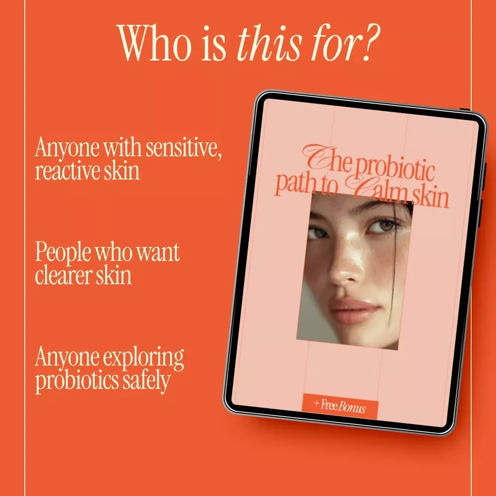 The Probiotic Path to Calm Skin – Ebook Guide on how probiotics affect skin health, Gut–Skin Connection, Clear & Balanced Complexion