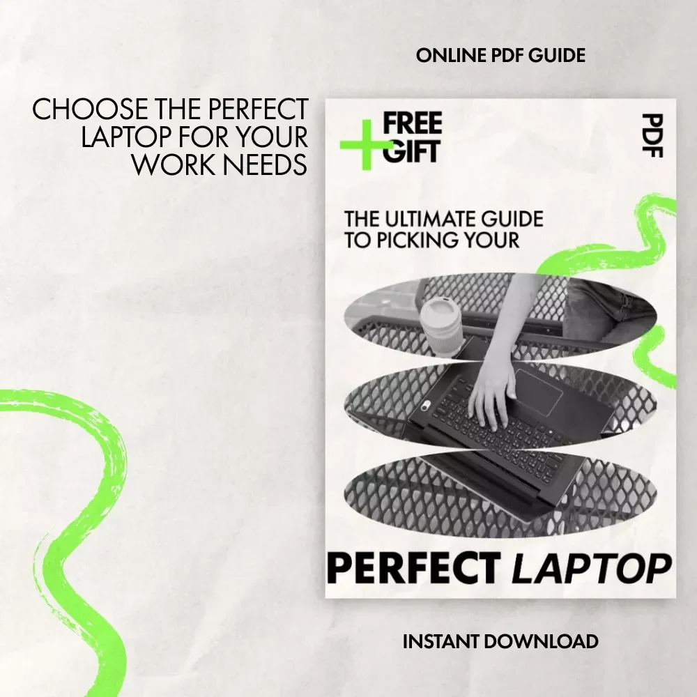 The Ultimate Guide to Picking Your Perfect Laptop | How to Pick the Best Laptop for Work, Productivity & Smart Buying eBook