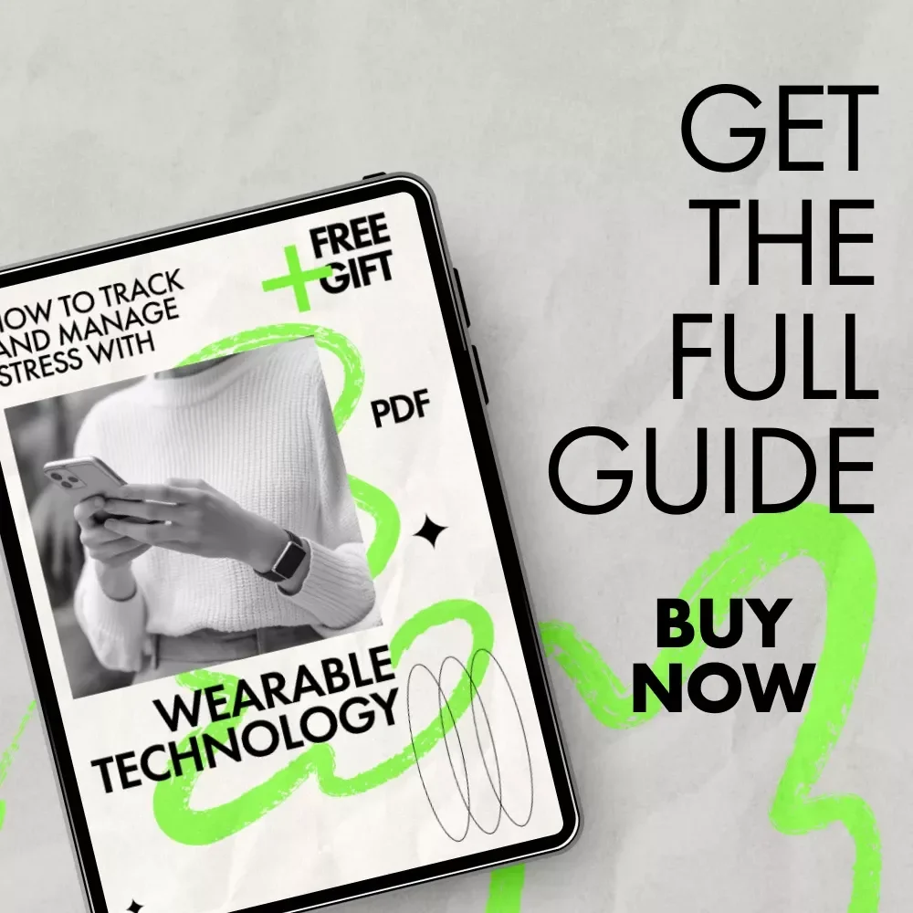 How to Track and Manage Stress with Wearable Technology | Practical Guide on how to track stress levels with wearables for Everyday Balance
