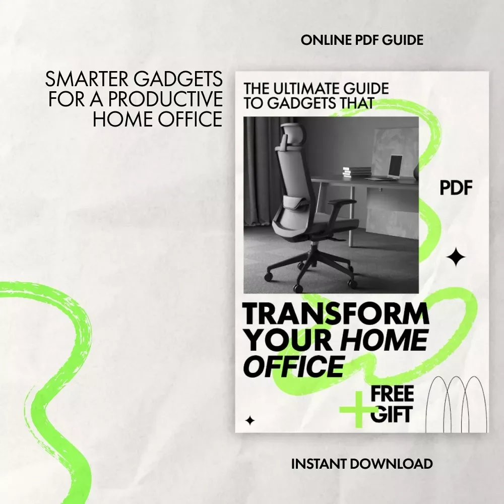 The Ultimate Guide to Gadgets That Transform Your Home Office | Best Gadgets for Home Office Setup, Smart Desk & AI Productivity Guide